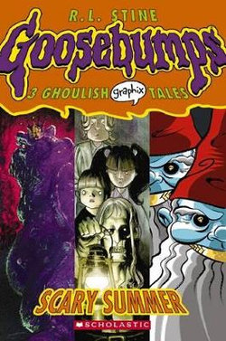Scary Summer (Goosebumps Graphic Novel Collection #3)