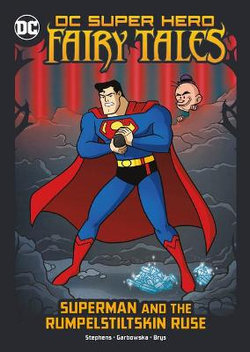 Superman and the Rumpelstiltskin Ruse