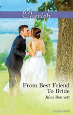From Best Friend To Bride