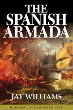 The Spanish Armada The Spanish Armada