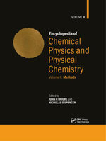 Encyclopedia of Chemical Physics and Physical Chemistry