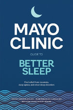 Mayo Clinic Guide to Better Sleep