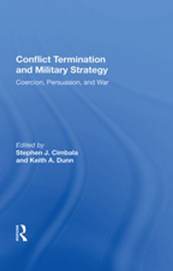 Conflict Termination And Military Strategy Conflict Termination And Military Strategy