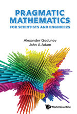 Pragmatic Mathematics for Scientists and Engineers