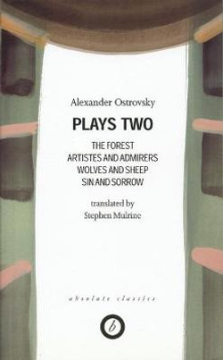Ostrovsky: Plays Two