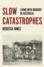 Slow Catastrophes