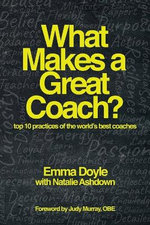 What Makes a Great Coach? Top 10 Practices of the World's Best Coaches