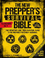 The New Prepper's Survival Bible