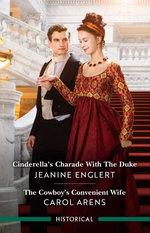 Cinderella's Charade With The Duke/The Cowboy's Convenient Wife