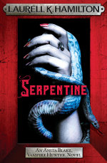 Anita Blake, Vampire Hunter : Serpentine