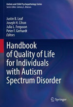 Handbook of Quality of Life for Individuals with Autism Spectrum Disorder