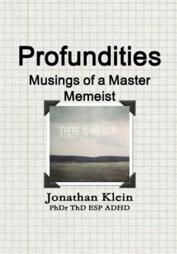 Profundities - Musings of a Master Memeist