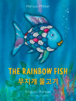 The Rainbow Fish: Bilingual Edition, English-Korean