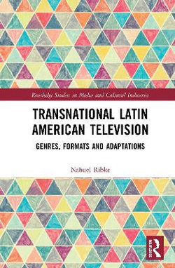 Transnational Latin American Television Transnational Latin American Television