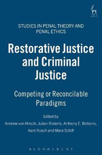 Restorative Justice and Criminal Justice