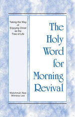 Taking the Way of Enjoying Christ as the Tree of Life