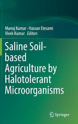 Saline Soil-Based Agriculture by Halotolerant Microorganisms