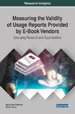 Measuring the Validity of Usage Reports Provided by e-Book Vendors