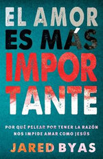 El Amor Es Más Importante