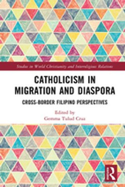 Catholicism in Migration and Diaspora Catholicism in Migration and Diaspora