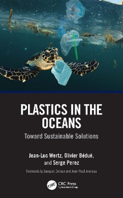 Plastics in the Oceans Plastics in the Oceans
