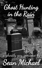 Ghost Hunting in the Rain
