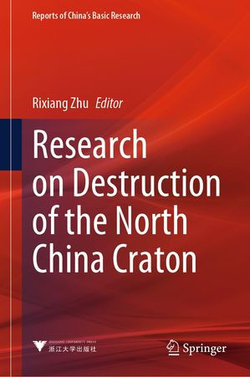 Research on Destruction of the North China Craton Research on Destruction of the North China Craton