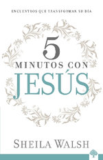 5 Minutos con Jesús: Haga Que Su día Cuente / 5 Minutes with Jesus