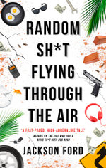 Random Sh*t Flying Through The Air