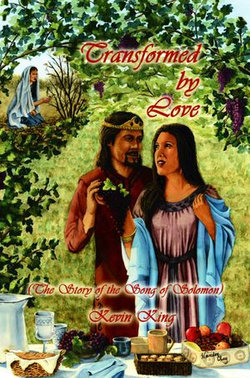 Transformed by Love (The Story of the Song of Solomon)