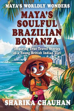 Maya's Worldly Wonders: Maya's Soulful Brazilian Bonanza