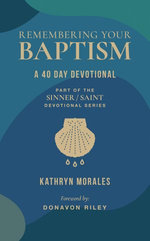 Remembering Your Baptism