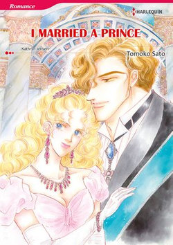 I Married A Prince (Harlequin Comics)