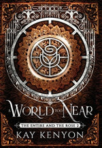 A World Too Near