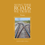 Along These Roads We Travel
