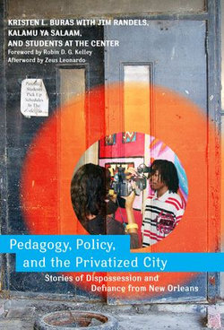 Pedagogy, Policy, and the Privatized City
