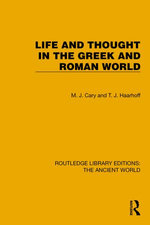 Life and Thought in the Greek and Roman World Life and Thought in the Greek and Roman World