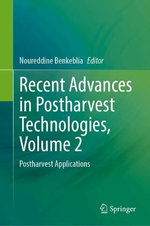 Recent Advances in Postharvest Technologies, Volume 2
