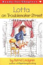 Lotta on Troublemaker Street