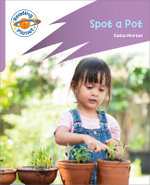 Reading Planet: Rocket Phonics - First Steps - Spot a Pot (Lilac Plus)