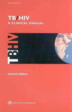 TB/HIV, A Clinical Manual
