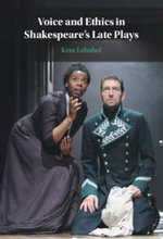 Voice and Ethics in Shakespeare's Late Plays