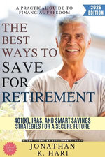 The Best Ways to Save for Retirement: