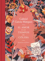 El Amor en Los Tiempos Del Cólera (Edición de Regalo) / Love in the Time of Chol Era (Gift Edition)