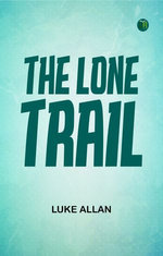 The Lone Trail