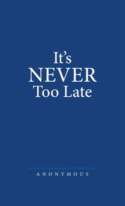 It’s Never Too Late