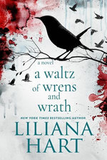 A Waltz of Wrens and Wrath