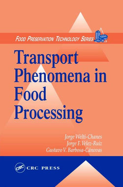 Transport Phenomena in Food Processing