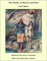 The Myths of Mexico and Peru