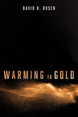 Warming to Gold Warming to Gold